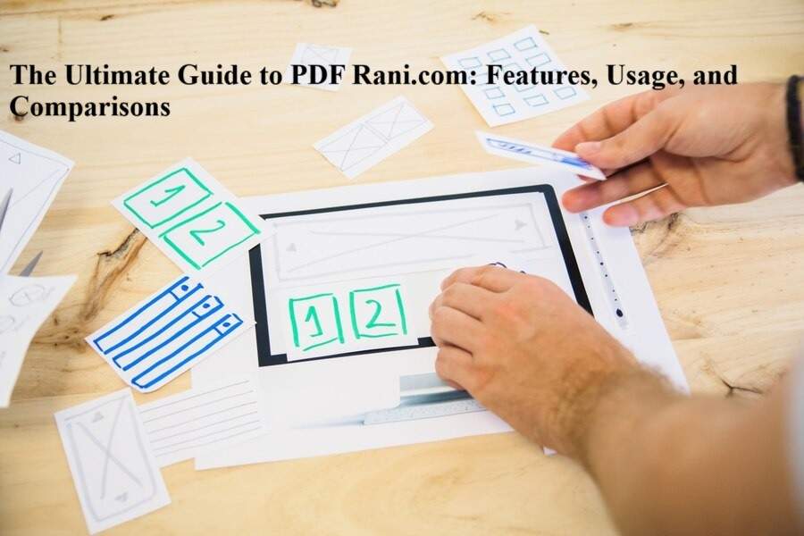 The Ultimate Guide to PDF Rani.com: Features, Usage, and Comparisons